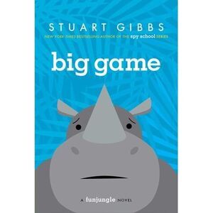 Big Game -- Stuart Gibbs